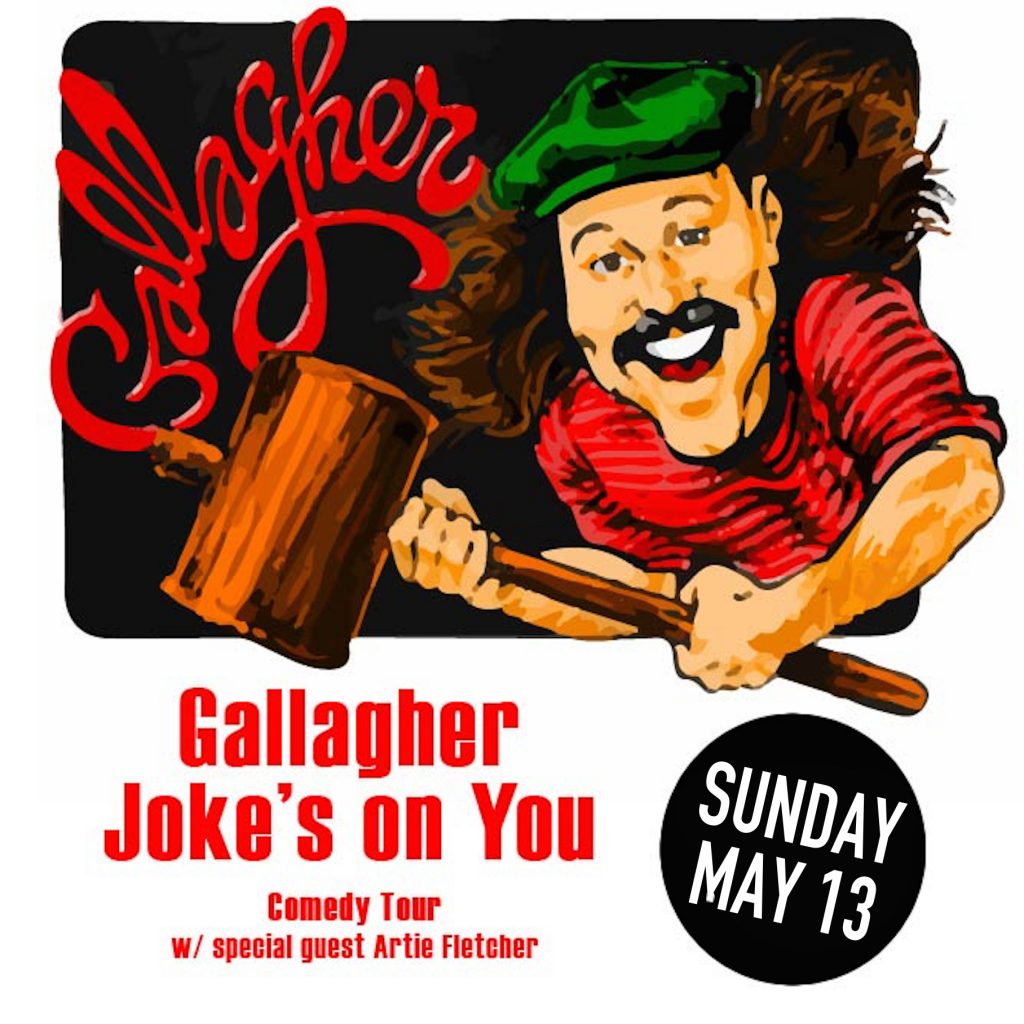 Gallagher "The Joke's On You" Comedy Tour w/ special guest Artie